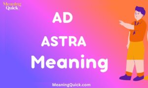 Ad Astra Meaning
