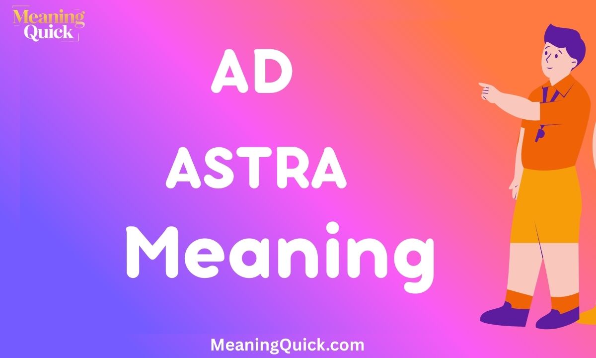 Ad Astra Meaning