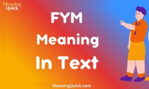 FYM Meaning In Text