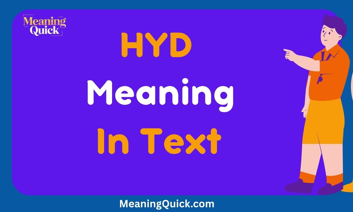 HYD Meaning In Text