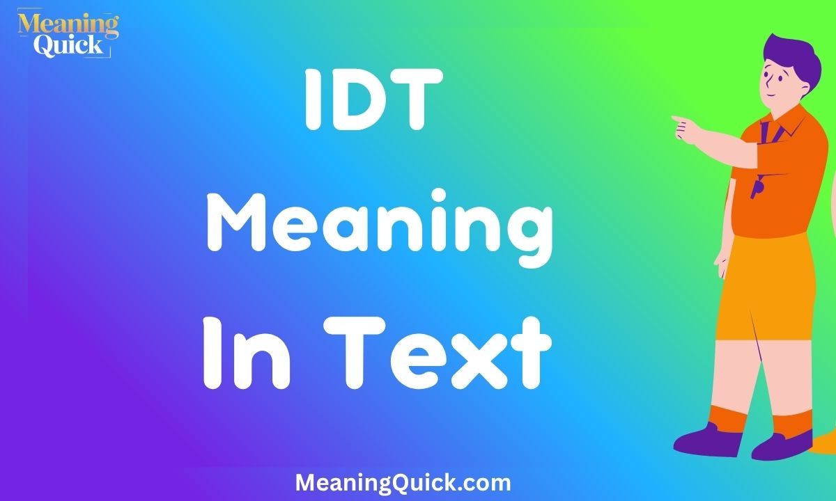 IDT Meaning in Text