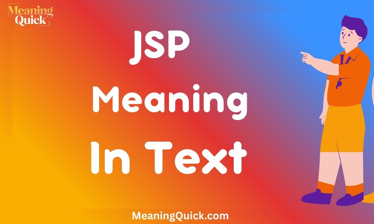 JSP Meaning In Text