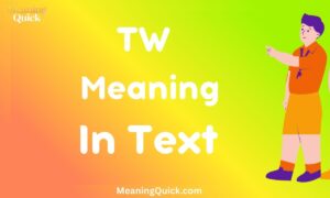 TW Meaning In Text