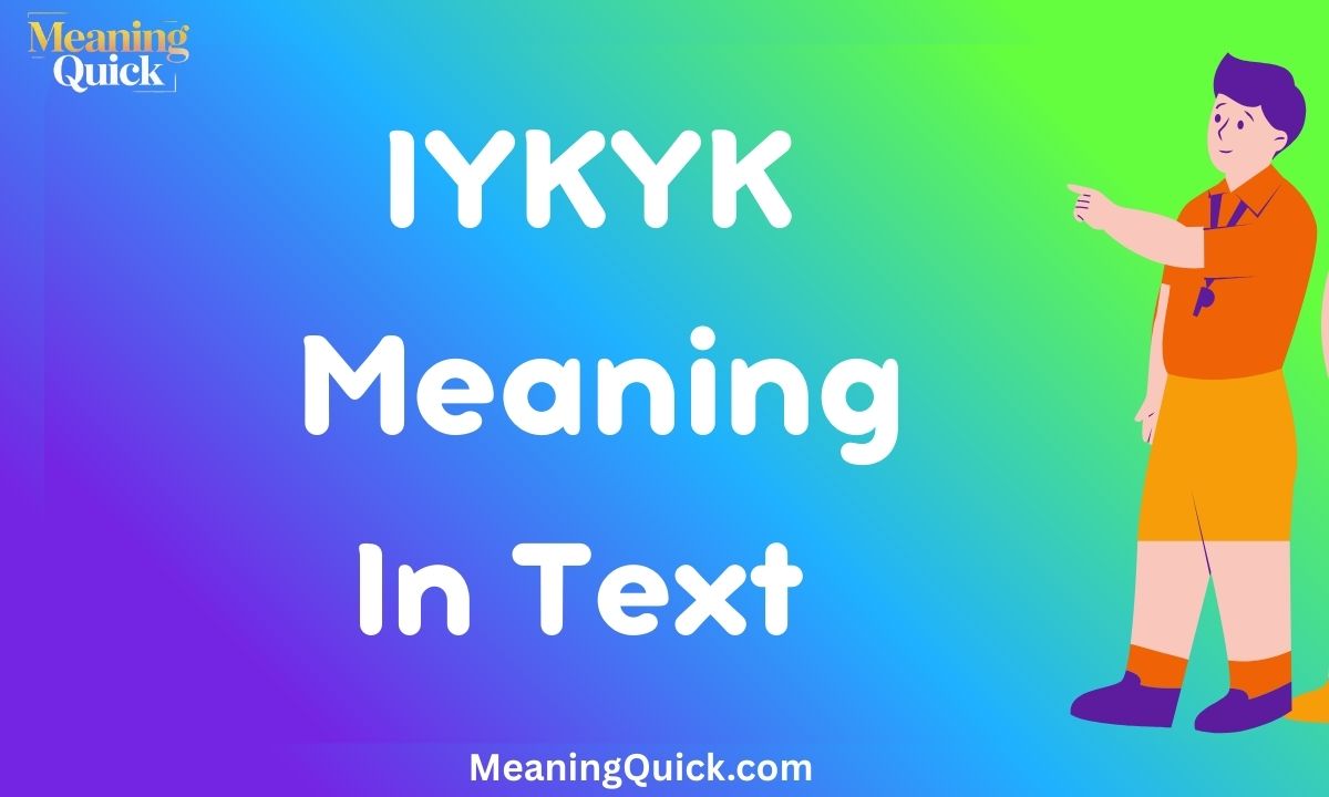 IYKYK Meaning in Text